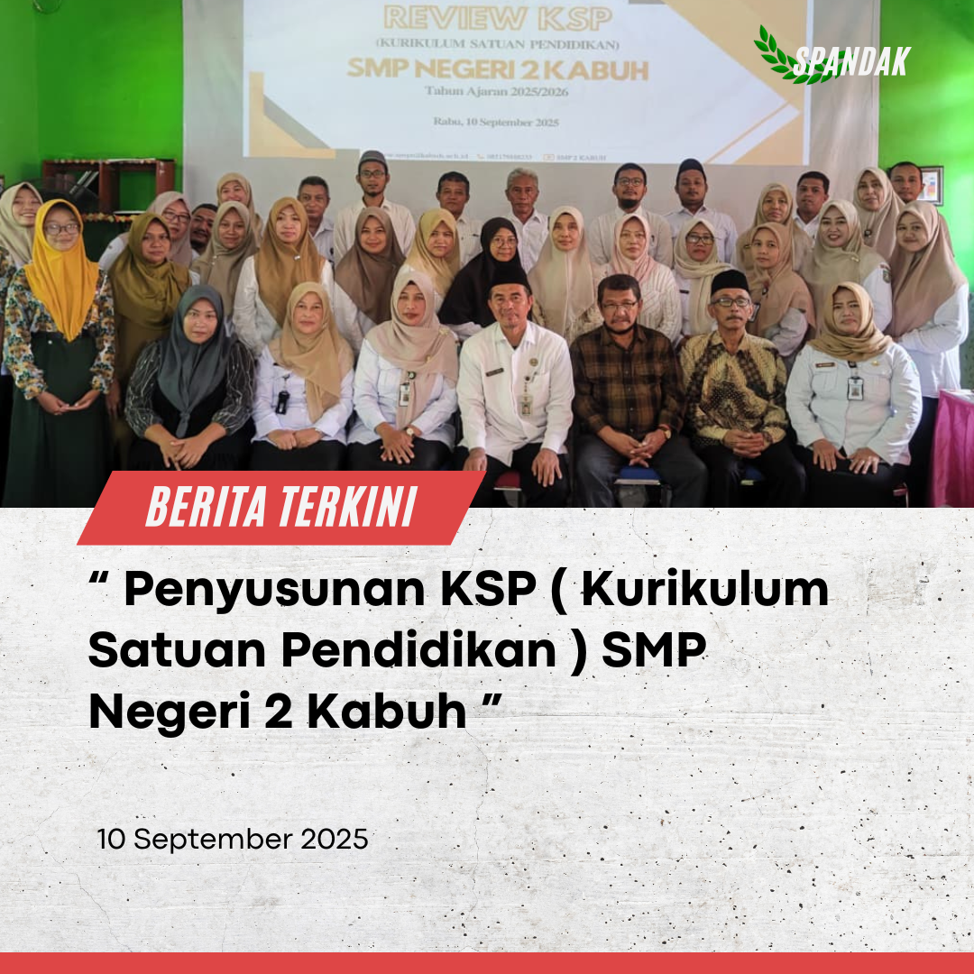Penyusunan KSP (Kurikulum Satuan Pendidikan) SMP Negeri 2 Kabuh
